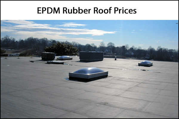 EPDM Rubber Roofing Cost