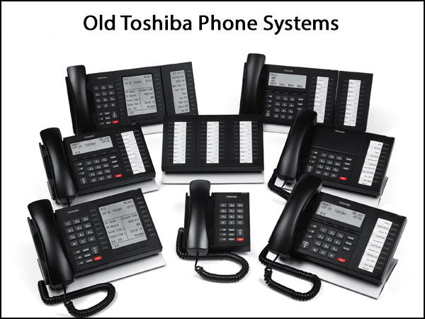 Toshiba Phone Systems are Discontinued - End of Life