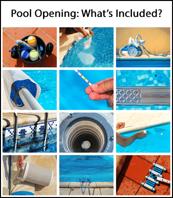 Whats included in pool opening
