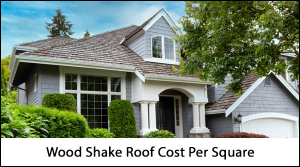 Wood Shake Roof Cost Per Square