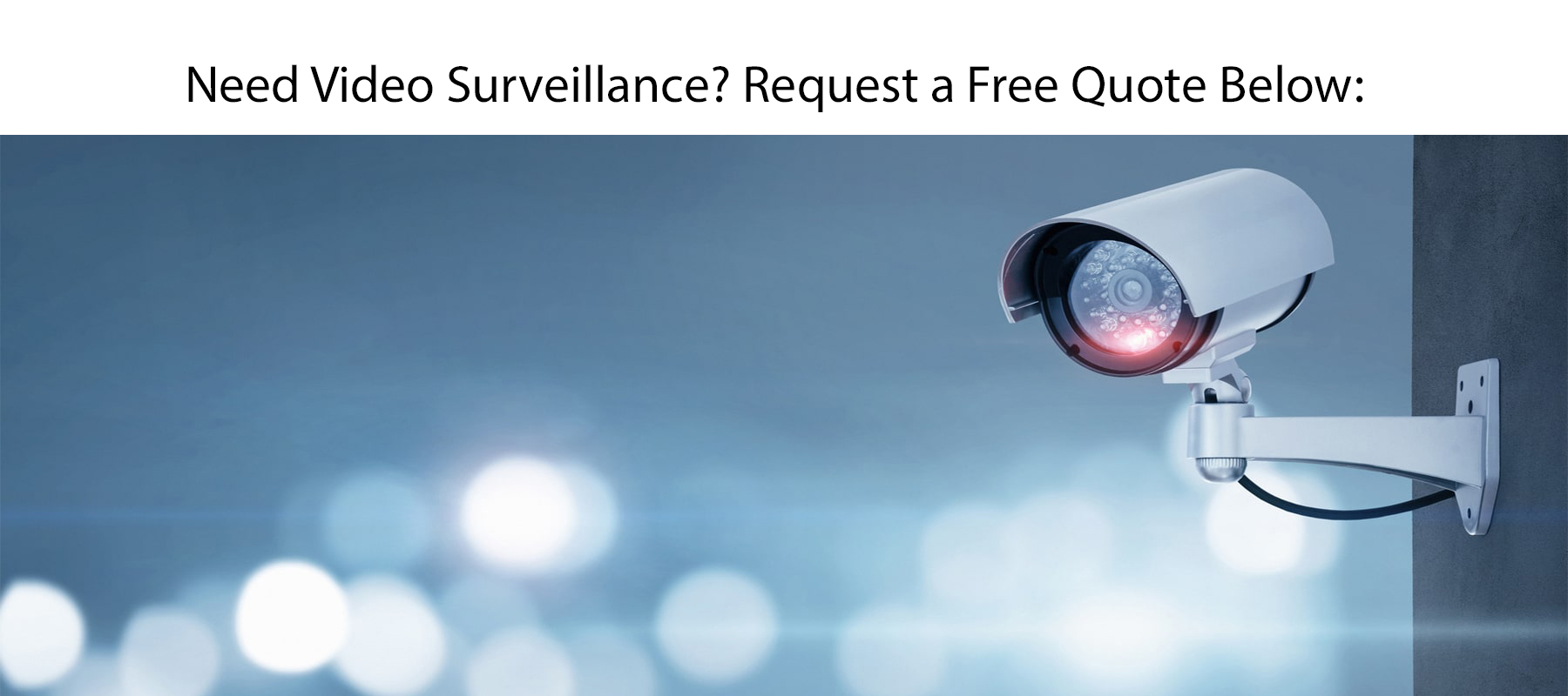 Video Surveillance Price Quotes